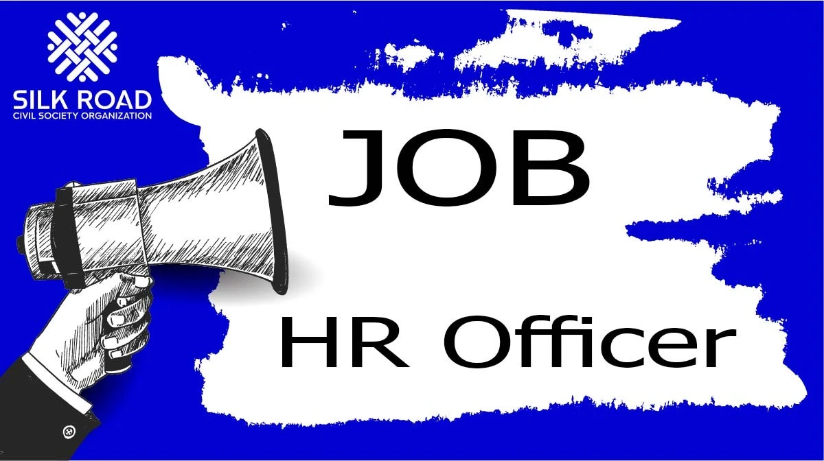 Silk Road Organization is looking for HR Officer